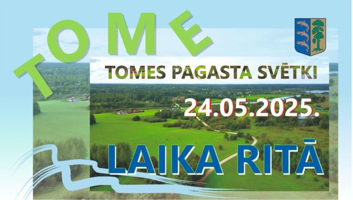 Maija beigās ar bagātīgu programmu atzīmēs Tomes pagasta svētkus