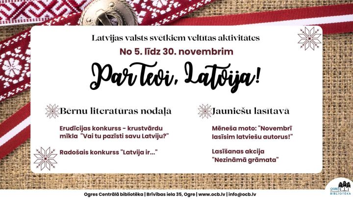 Aktivitātes Ogres Centrālajā bibliotēkā par godu valsts svētkiem