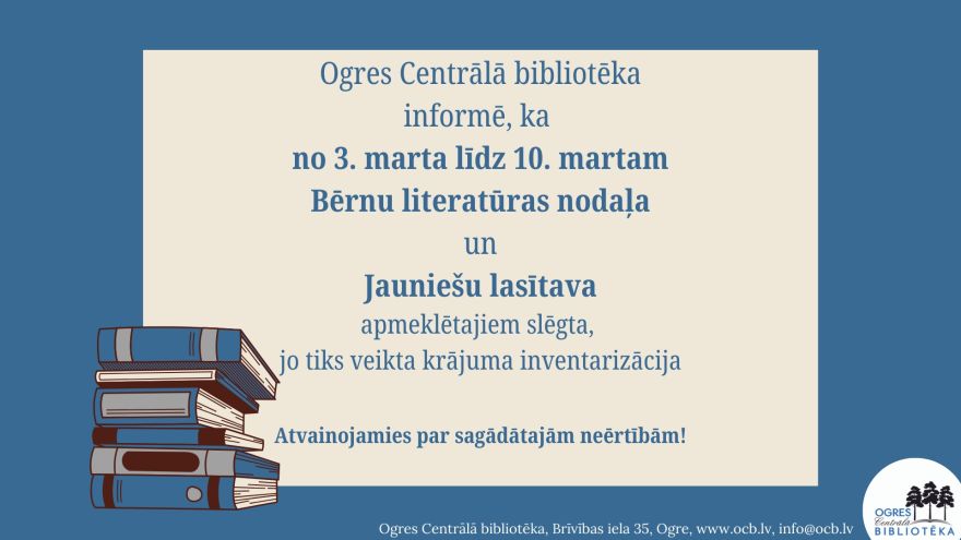 No 3. līdz 10. martam būs slēgta Bērnu literatūras nodaļa un Jauniešu lasītava