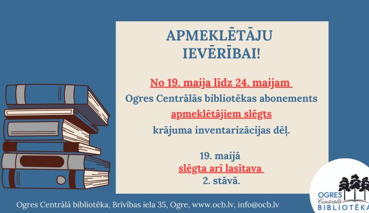 Attēls rakstam: Maija beigās Ogres Centrālās bibliotēkas abonements apmeklētājiem būs slēgts