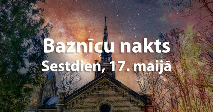 "Baznīcu naktij" līdz šim pieteikušās 80 baznīcas