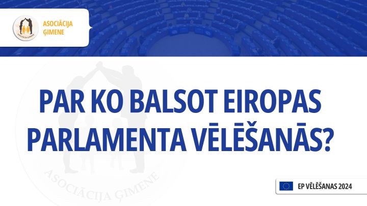 Par ko balsot Eiropas Parlamenta vēlēšanās?