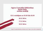 Attēls rakstam: Ogres Centrālās bibliotēkai mainīts darba laiks svētkos