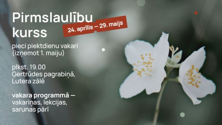 Rīgas Vecā Sv. Ģertrūdes draudze organizē pirmslaulības kursu