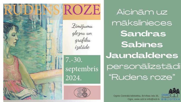 Sandras Sabīnes Jaundalderes personālizstāde Ogres Centrālajā bibliotēkā