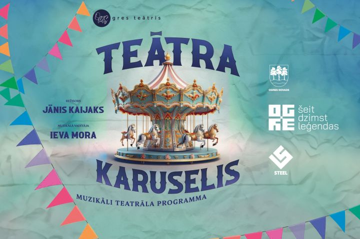 Ogres teātris Ogres pilsētas svētkos uzvedīs muzikālu uzvedumu “Teātra karuselis”