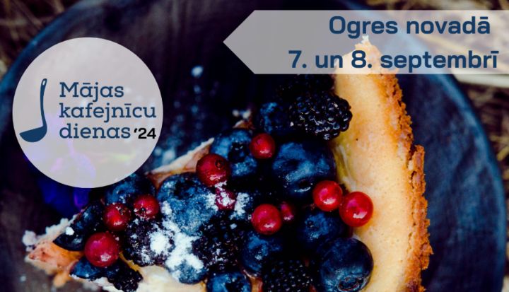 Atvērta pieteikšanās “Mājas kafejnīcu dienām” 2024 Ogres novadā
