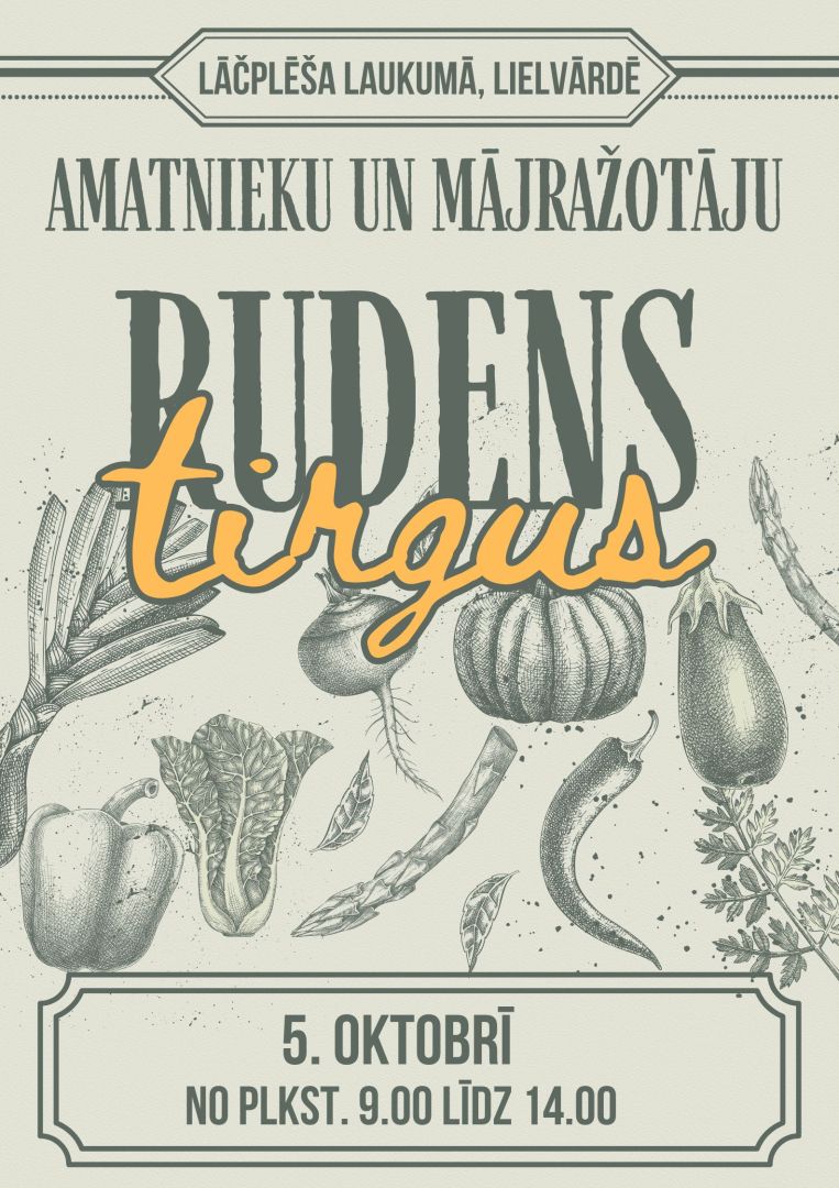 Iespēja amatniekiem un mājražotājiem pieteikties Rudens tirgum Lielvārdē