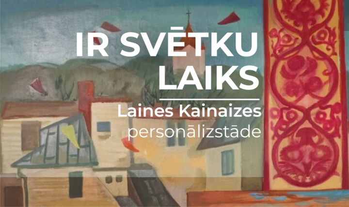 Laines Kainaizes izstādes "Ir svētku laiks" atvēršana 