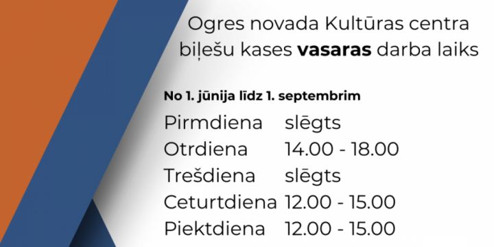 No 1. jūnija Ogres novada Kultūras centrā mainīsies biļešu kases darba laiki