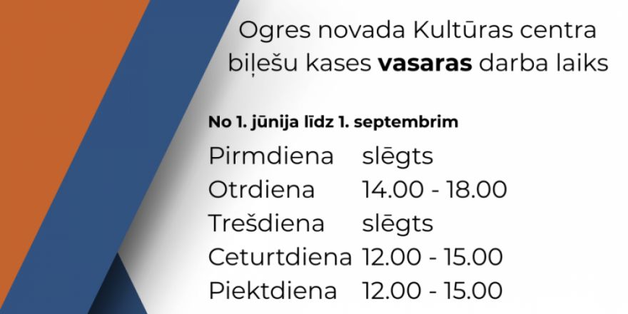 No 1. jūnija Ogres novada Kultūras centrā mainīsies biļešu kases darba laiki