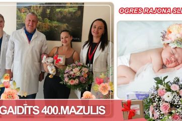 Attēls rakstam: Ogres slimnīcā īpašs notikums - pasaulē nācis šī gada 400. mazulis!