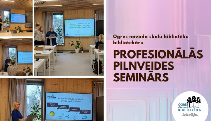 Ogres Centrālajā bibliotēkā profesionālās pilnveides seminārā tiekas novada skolu bibliotēku bibliotekāri