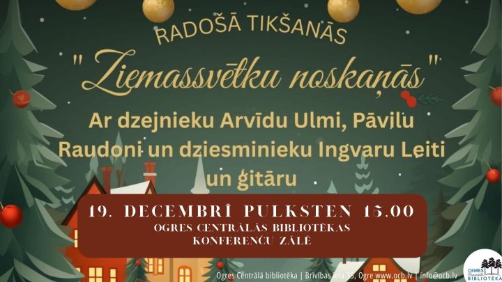 Ogres bibliotēkā notiks radoša tikšanās “Ziemassvētku noskaņās”