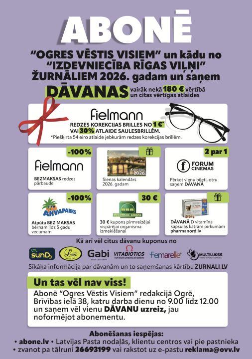 Abonē “Ogres Vēstis Visiem” un “Izdevniecības Rīgas Viļņi” žurnālus – saņem vērtīgas dāvanas un īpašas atlaides