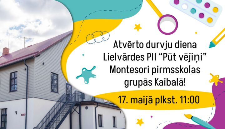 Notiks atvērto durvju diena Montesori pirmsskolas grupās Kaibalā