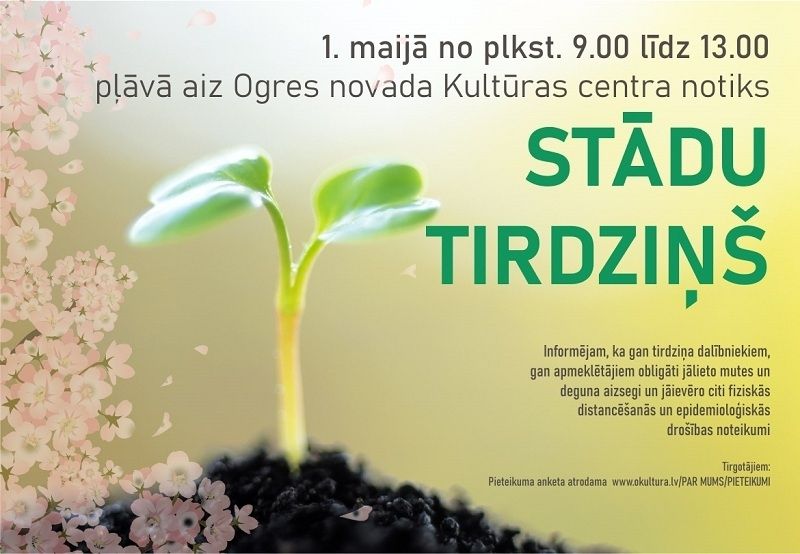 1. maijā Ogrē norisināsies STĀDU TIRDZIŅŠ