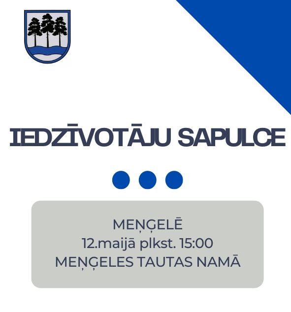 12.maijā notiks ikgadējā iedzīvotāju sapulce Meņģelē