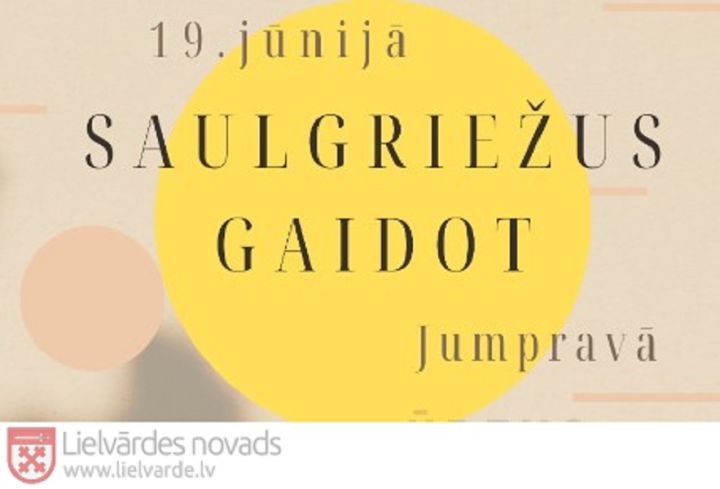 19.jūnijā notiks saulgriežu noskaņu sagaidīšana Jumpravā