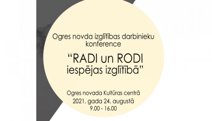 Aicina pieteikties Ogres novada izglītības darbinieku konferencei