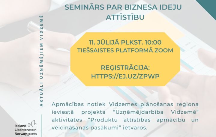 Aicina uz semināru par biznesa ideju realizāciju un attīstību