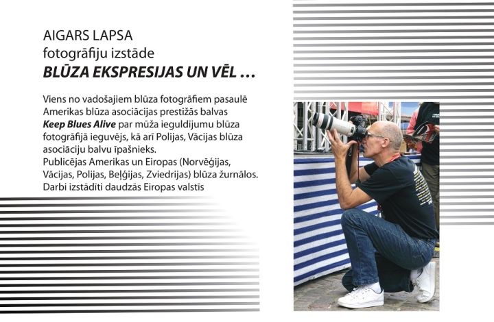 Aigara Lapsas fotoizstāde BLŪZA EKSPRESIJAS UN VĒL…