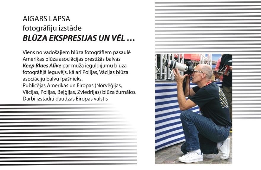 Aigara Lapsas fotoizstāde BLŪZA EKSPRESIJAS UN VĒL…