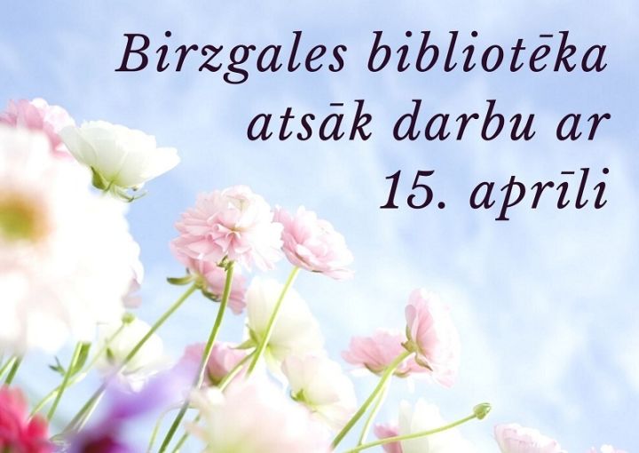 Birzgales bibliotēka atsāk darbu
