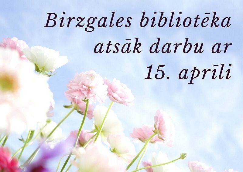Birzgales bibliotēka atsāk darbu