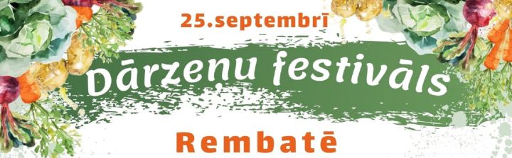 Dārzeņu festivāls Rembatē 25.septembrī