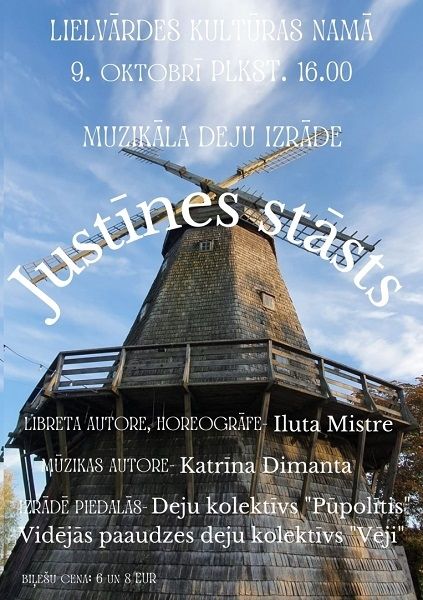 Deju izrāde "Justīnes stāsts" Lielvārdē