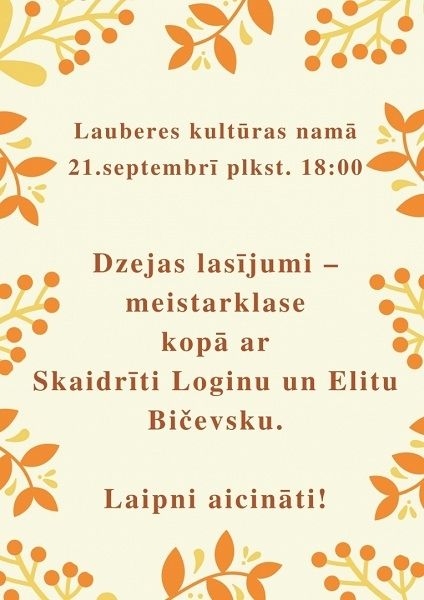 Dzejas lasījumi - meistarklase kopā ar Skaidrīti Loginu un Elitu Bičevsku Lauberē