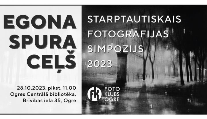 Fotogrāfijas simpozijs "Egona Spura ceļš" Ogrē