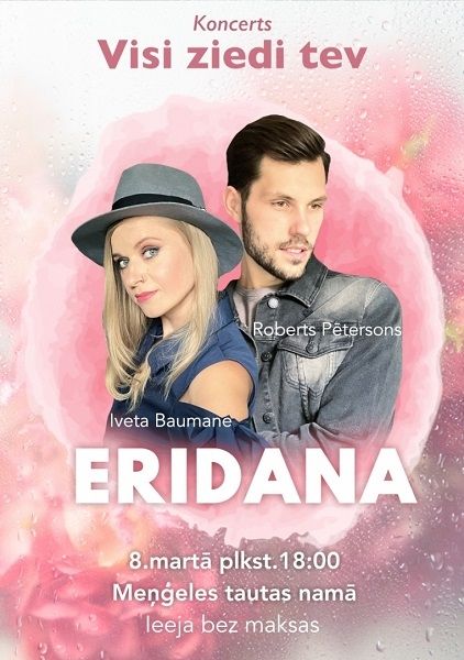 Grupas “Eridana” koncerts “Visi ziedi tev” Meņģelē