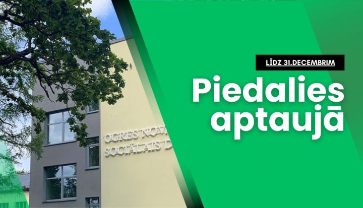 Iedzīvotāji aicināti piedalīties aptaujā par sociālo pakalpojumu kvalitāti