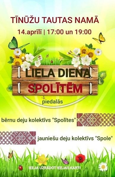 Ikšķiles Tautas nama bērnu deju kolektīva “Spolītes” koncerts „Liela diena Spolītēm” Tīnūžos