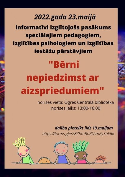 Izglītojoši informatīvs pasākums "Bērni nepiedzimst ar aizpriedumiem"