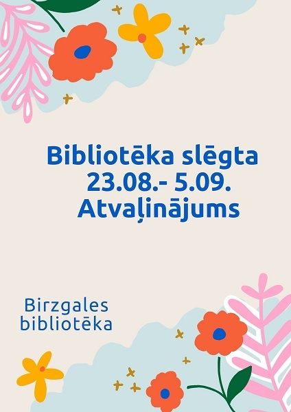 Izmaiņas Birzgales bibliotēkas darba laikā