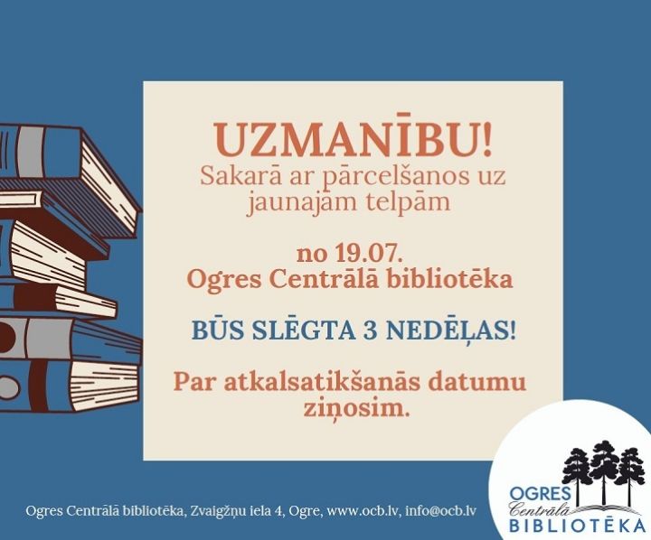 Izmaiņas Ogres Centrālās bibliotēkas darba laikā