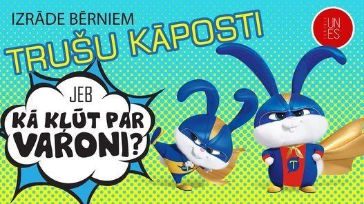 Izrāde bērniem "Trušu kāposti jeb kā kļūt par varoni?" Lielvārdē