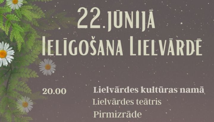Izrāde "Pumpurs - ceļš uz Lāčplēsi" un danču vakars Lielvārdē