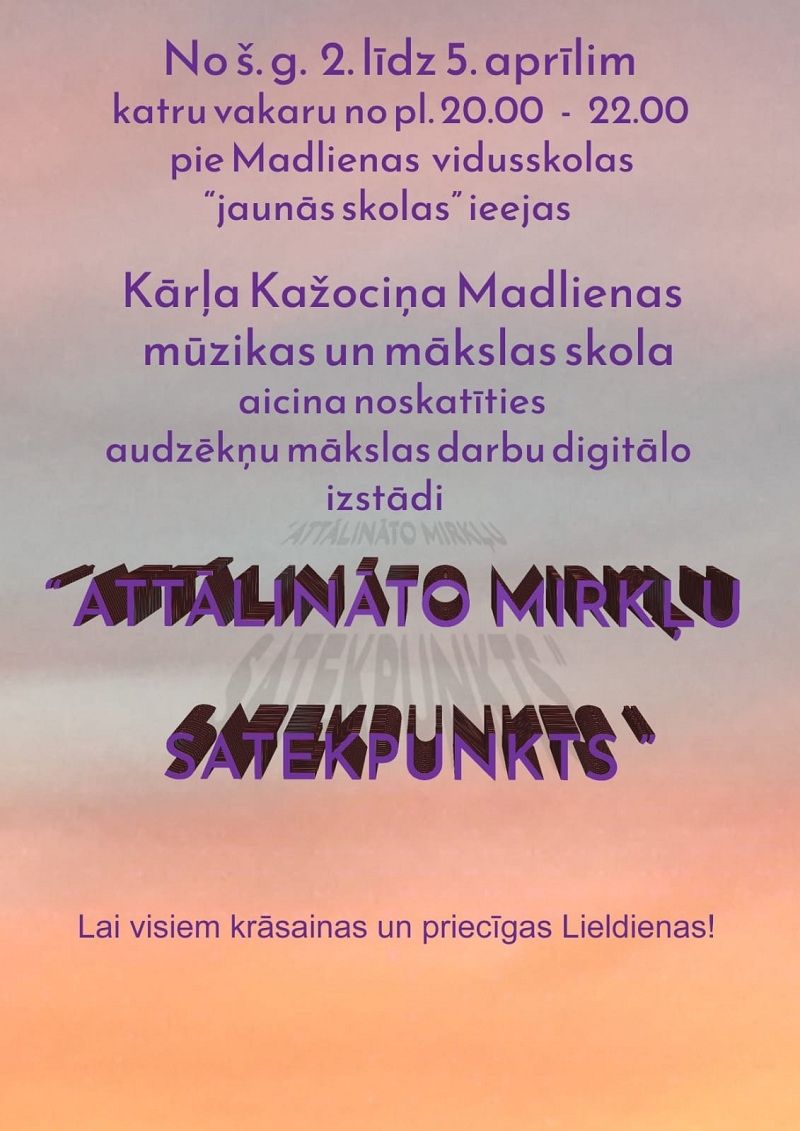 Izstāde "Attālināto mirkļu satekpunkts"
