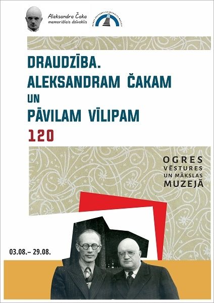 Izstāde „Draudzība. Aleksandram Čakam un Pāvilam Vīlipam 120”