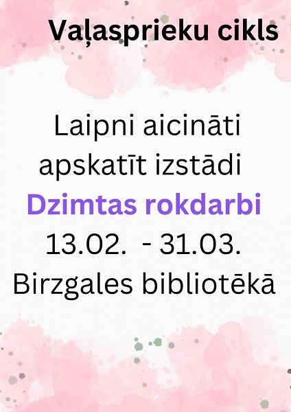 Izstāde "Dzimtas rokdarbi" Birzgalē