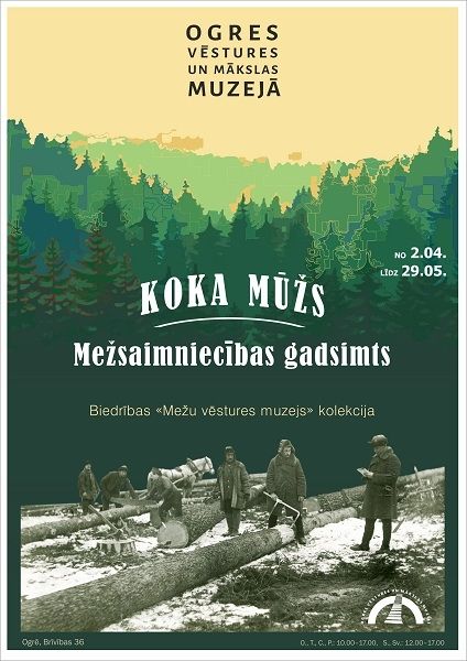 Izstāde "Koka mūžs. Mežsaimniecības gadsimts"