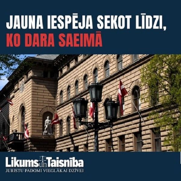 Jauna iespēja sekot līdzi, ko dara Saeimā