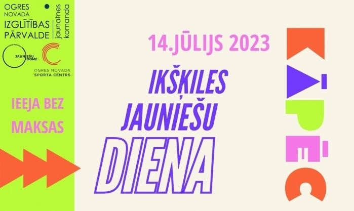 Jauniešu diena "Kāpēc gan nē?" Ikšķilē