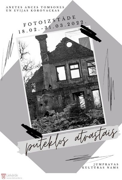 Jumpravas kultūras namā apskatāma fotoizstāde "Putekļos atrastais"