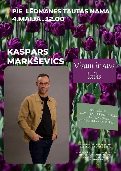 Kaspara Markševica koncerts “Visam ir savs laiks” Lēdmanē