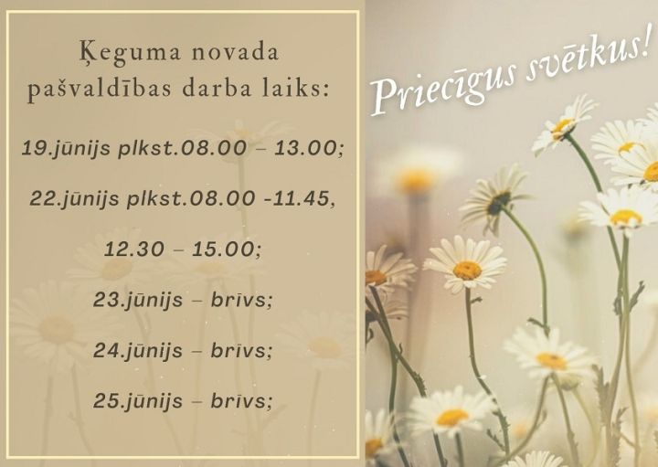Ķeguma novada pašvaldības darba laika izmaiņas Vasaras Saulgriežos
